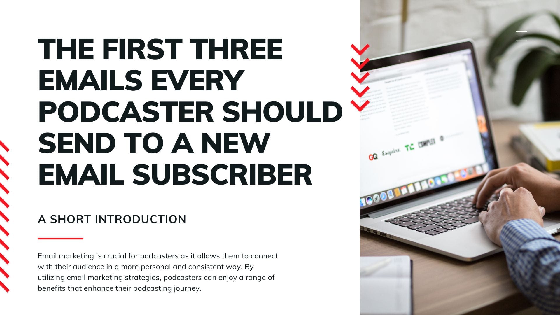 The First Three Emails Every Podcaster Should Send to a New Email Subscriber