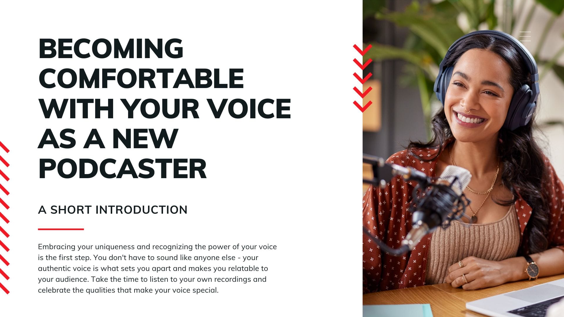 Becoming Comfortable with Your Voice as a New Podcaster
