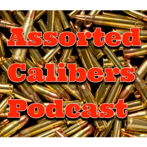 Assorted Calibers Podcast Ep 288: Very Seedy