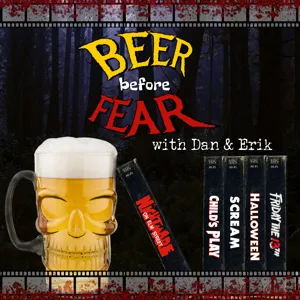 Beer Before Fear #10 - Paranormal Activity (2007)