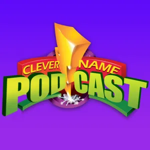 Tarzan boy - Clever Name Podcast #403