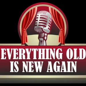 Everything Old is New Again Radio Show - 266 - Outdoor Games we played as a kid…