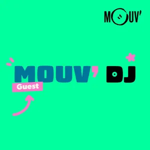 Mouv' DJ : Guest