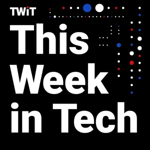 TWiT 970: Where Does Jazz Come From? - TikTok Ban, Creepy AI, Practical Fusion